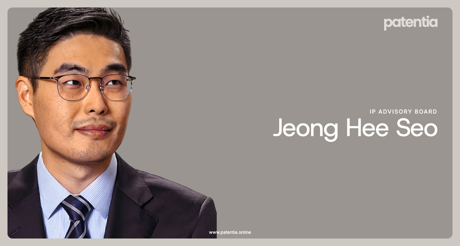 Jeong Hee Seo Joins Patentia IP Advisory Board